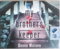 My Brother's Keeper written by Donna Malane performed by Saskia Maarleveld on CD (Unabridged)